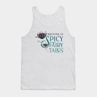 Enjoyer of Spicy Fairytales Tank Top